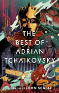 The Best of Adrian Tchaikovsky- Signed Copy