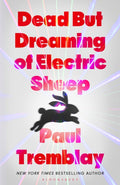 Dead but Dreaming of Electric Sheep - Signed Copy
