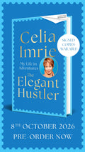 The Elegant Hustler : My Life in Adventures- Signed Copy