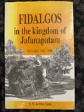 Fidalgos in the Kingdom of Jafanapatam 1543-1658 Signed ltd ed no39/300 HC DJ (Secondhand Books)