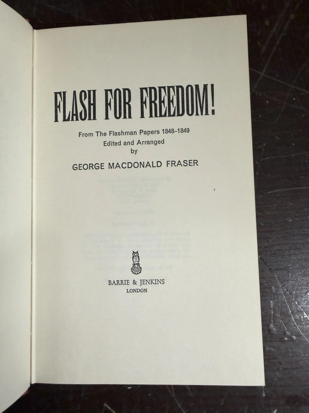 FLASH FOR FREEDOM! MACDONALD FRASER. HRDBK UK 1st EDN 1971 DW VG FLASHMAN PAPERS (Secondhand book)