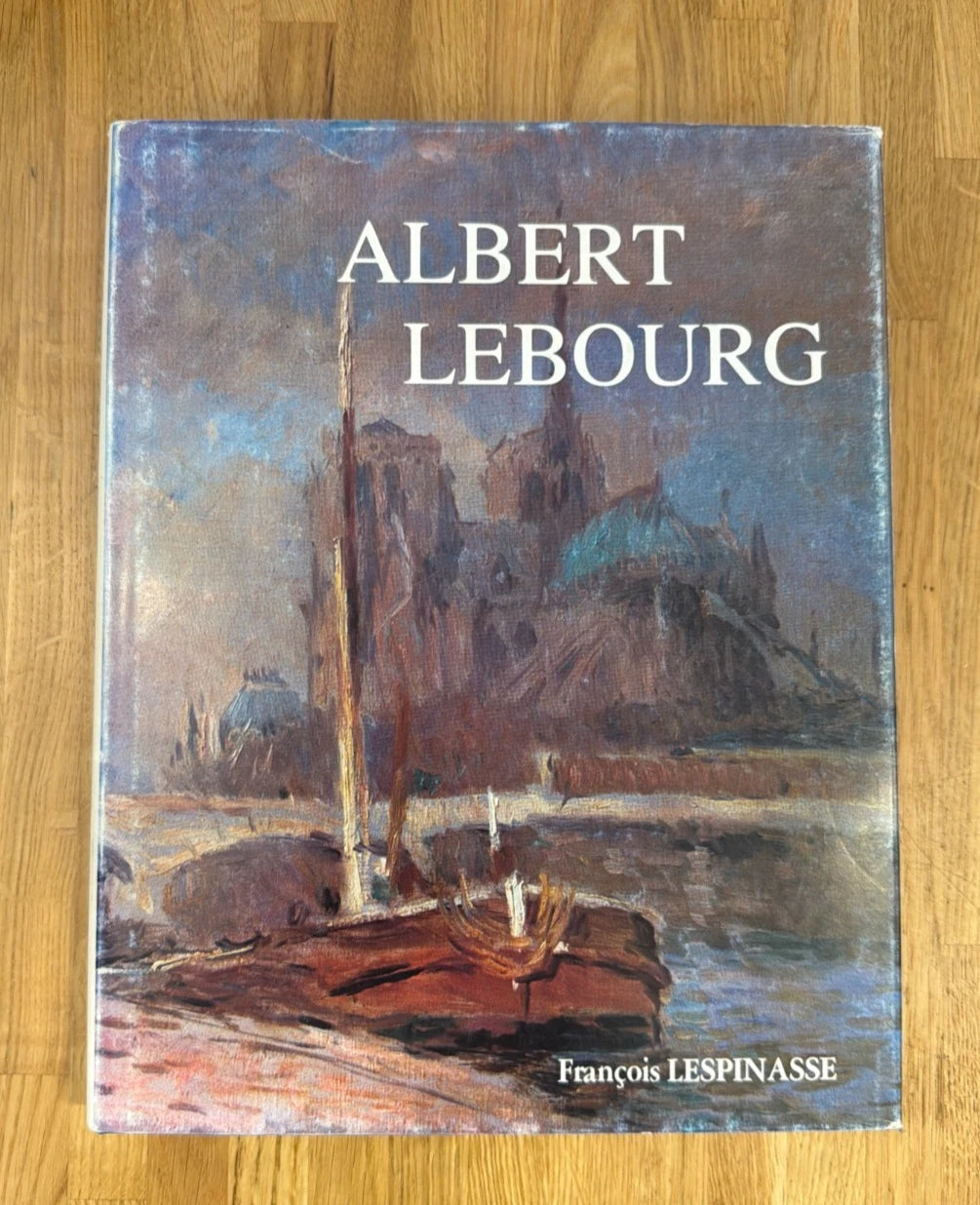 Albert Lebourg 1849-1928 François Lespinasse 1983 Art Monograph Hardback DJ (Secondhand Book)