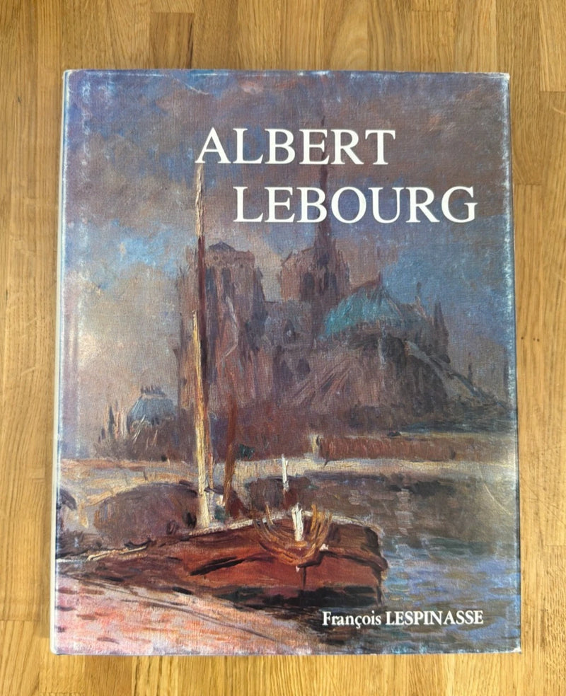 Albert Lebourg 1849-1928 François Lespinasse 1983 Art Monograph Hardback DJ (Secondhand Book)