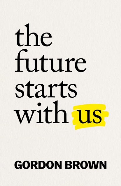 The Future Starts With Us - Signed Copy