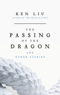 The Passing of the Dragon and Other Stories - Signed Copy