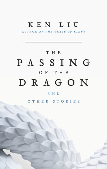The Passing of the Dragon and Other Stories - Signed Copy