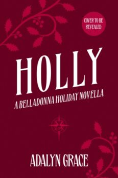 Holly - A BELLADONNA NOVELLA - SIGNED