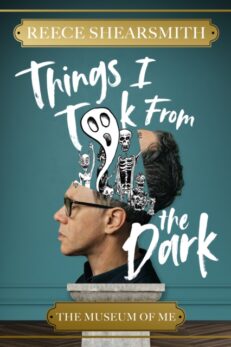 Things I Took from the Dark : The Museum of Me - Signed Copy
